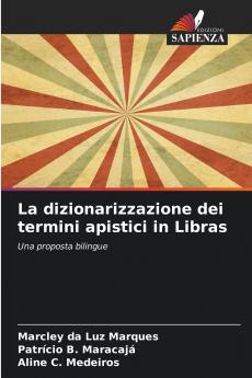 La dizionarizzazione dei termini apistici in Libras