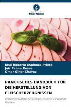 PRAKTISCHES HANDBUCH FÜR DIE HERSTELLUNG VON FLEISCHERZEUGNISSEN