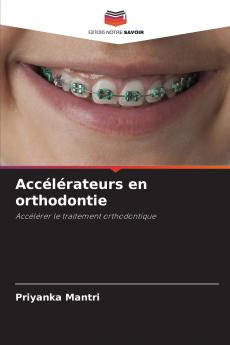 Accélérateurs en orthodontie
