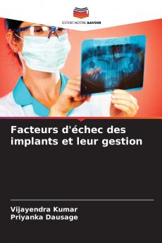 Facteurs d'échec des implants et leur gestion