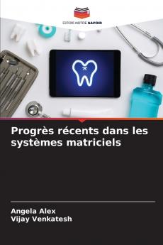 Progrès récents dans les systèmes matriciels