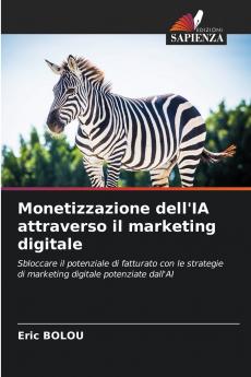 Monetizzazione dell'IA attraverso il marketing digitale