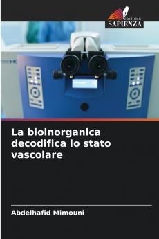 La bioinorganica decodifica lo stato vascolare