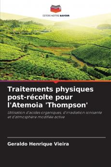 Traitements physiques post-récolte pour l'Atemoia 'Thompson'