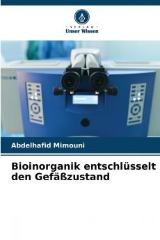 Bioinorganik entschlüsselt den Gefäßzustand