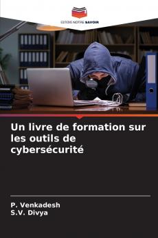 Un livre de formation sur les outils de cybersécurité