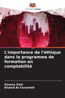 L'importance de l'éthique dans le programme de formation en comptabilité