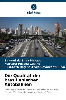 Die Qualität der brasilianischen Autobahnen