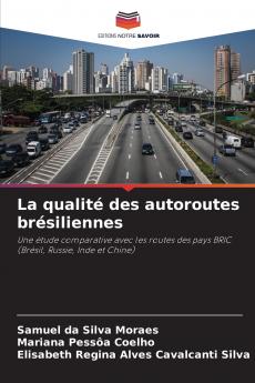 La qualité des autoroutes brésiliennes