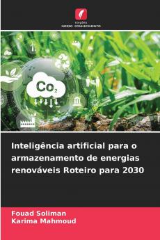 Inteligência artificial para o armazenamento de energias renováveis Roteiro para 2030