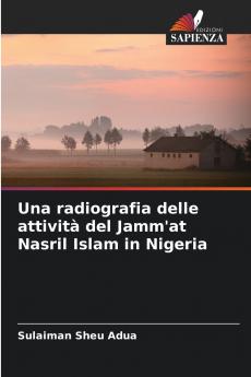 Una radiografia delle attività del Jamm'at Nasril Islam in Nigeria