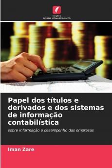 Papel dos títulos e derivados e dos sistemas de informação contabilística