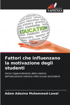 Fattori che influenzano la motivazione degli studenti