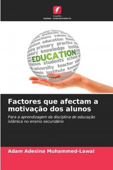 Factores que afectam a motivação dos alunos