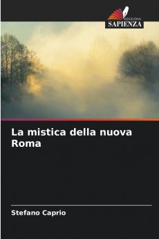 La mistica della nuova Roma
