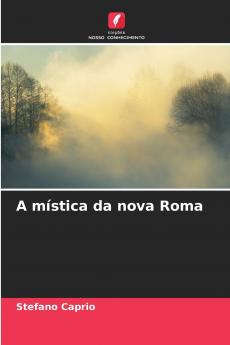 A mística da nova Roma