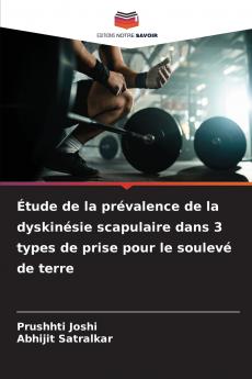 Étude de la prévalence de la dyskinésie scapulaire dans 3 types de prise pour le soulevé de terre