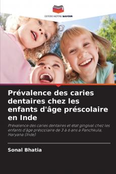 Prévalence des caries dentaires chez les enfants d'âge préscolaire en Inde