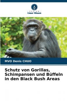 Schutz von Gorillas Schimpansen und Büffeln in den Black Bush Areas