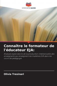 Connaître le formateur de l'éducateur EJA