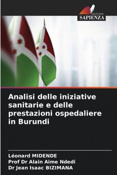Analisi delle iniziative sanitarie e delle prestazioni ospedaliere in Burundi