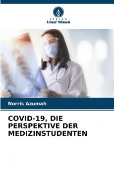 COVID-19 DIE PERSPEKTIVE DER MEDIZINSTUDENTEN