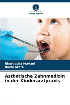 Ästhetische Zahnmedizin in der Kinderarztpraxis