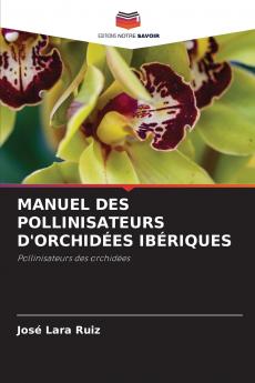 MANUEL DES POLLINISATEURS D'ORCHIDÉES IBÉRIQUES