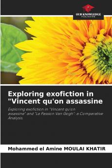Exploring exofiction in Vincent qu'on assassine
