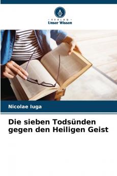 Die sieben Todsünden gegen den Heiligen Geist
