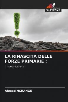LA RINASCITA DELLE FORZE PRIMARIE