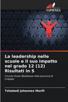 La leadership nelle scuole e il suo impatto nel grado 12 (12) Risultati in S