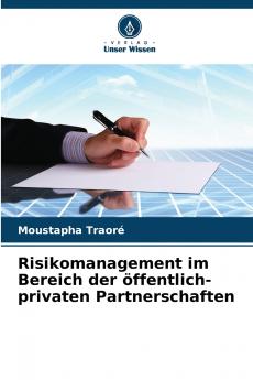 Risikomanagement im Bereich der öffentlich-privaten Partnerschaften