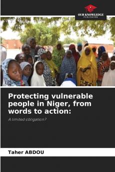 Protecting vulnerable people in Niger from words to action