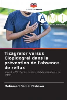 Ticagrelor versus Clopidogrel dans la prévention de l'absence de reflux