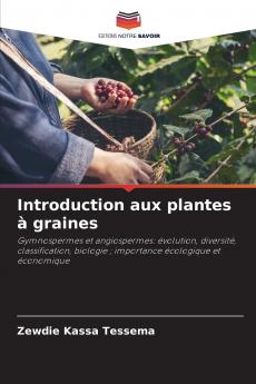 Introduction aux plantes à graines