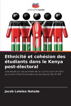 Ethnicité et cohésion des étudiants dans le Kenya post-électoral