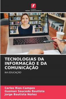 TECNOLOGIAS DA INFORMAÇÃO E DA COMUNICAÇÃO