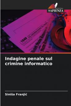 Indagine penale sul crimine informatico