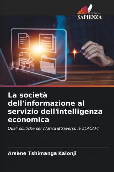 La società dell'informazione al servizio dell'intelligenza economica