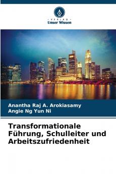 Transformationale Führung Schulleiter und Arbeitszufriedenheit