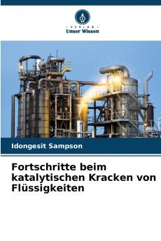 Fortschritte beim katalytischen Kracken von Flüssigkeiten