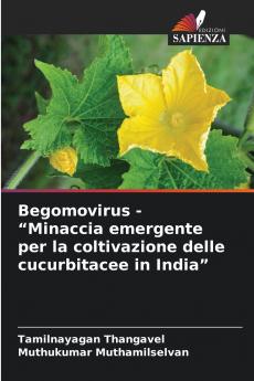 Begomovirus - Minaccia emergente per la coltivazione delle cucurbitacee in India