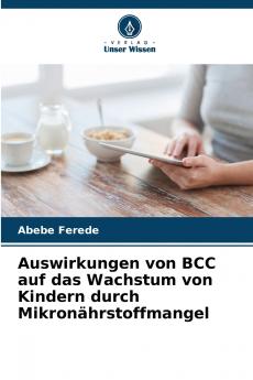 Auswirkungen von BCC auf das Wachstum von Kindern durch Mikronährstoffmangel
