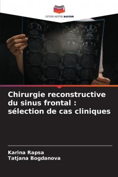 Chirurgie reconstructive du sinus frontal