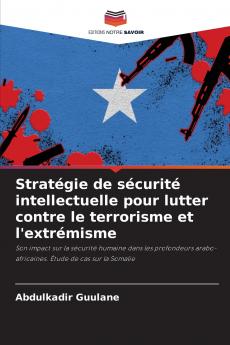 Stratégie de sécurité intellectuelle pour lutter contre le terrorisme et l'extrémisme