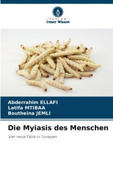 Die Myiasis des Menschen