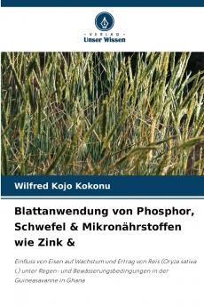Blattanwendung von Phosphor Schwefel & Mikronährstoffen wie Zink &