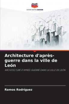 Architecture d'après-guerre dans la ville de León