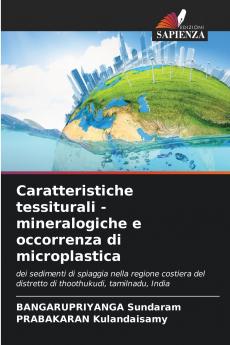 Caratteristiche tessiturali - mineralogiche e occorrenza di microplastica
